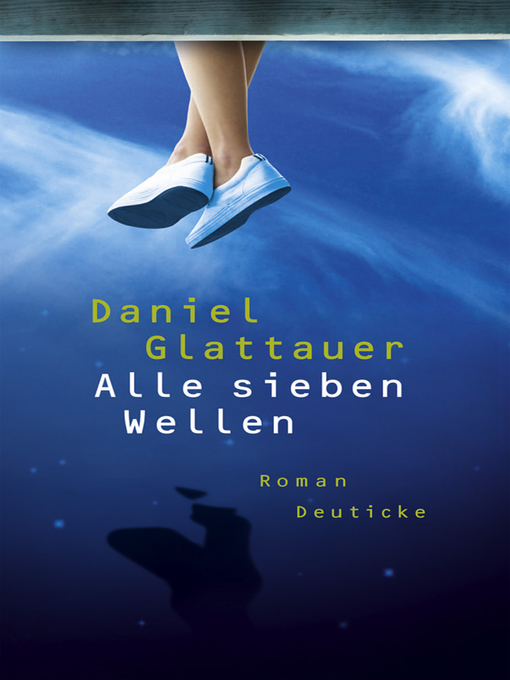 Title details for Alle sieben Wellen by Daniel Glattauer - Wait list